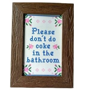 Don't do c@ke funny Bathroom Restroom washroom Powder Room  Faux Cross Stich Art